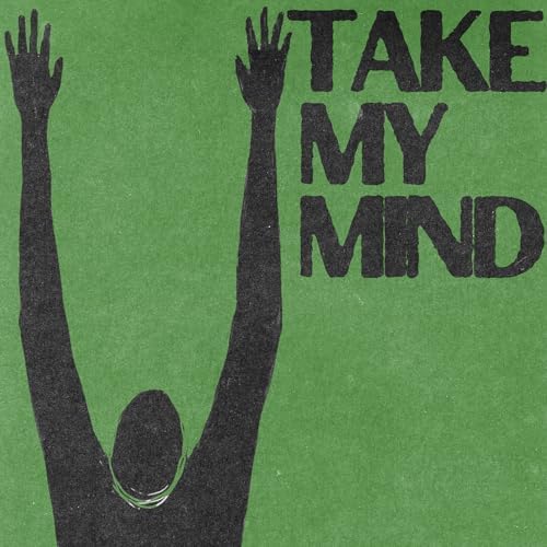 Take My Mind